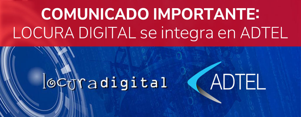 LOCURA DIGITAL se integra en ADTEL